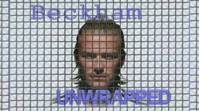 David Beckham - Unwrapped