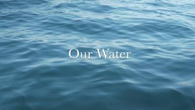 Our Water